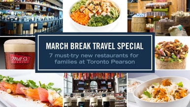 March Break Travel Special: 7 must-try new restaurants for families at Toronto Pearson
