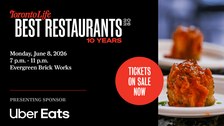 Toronto Life ’s Best Restaurants returns for its 10th-anniversary edition on June 8